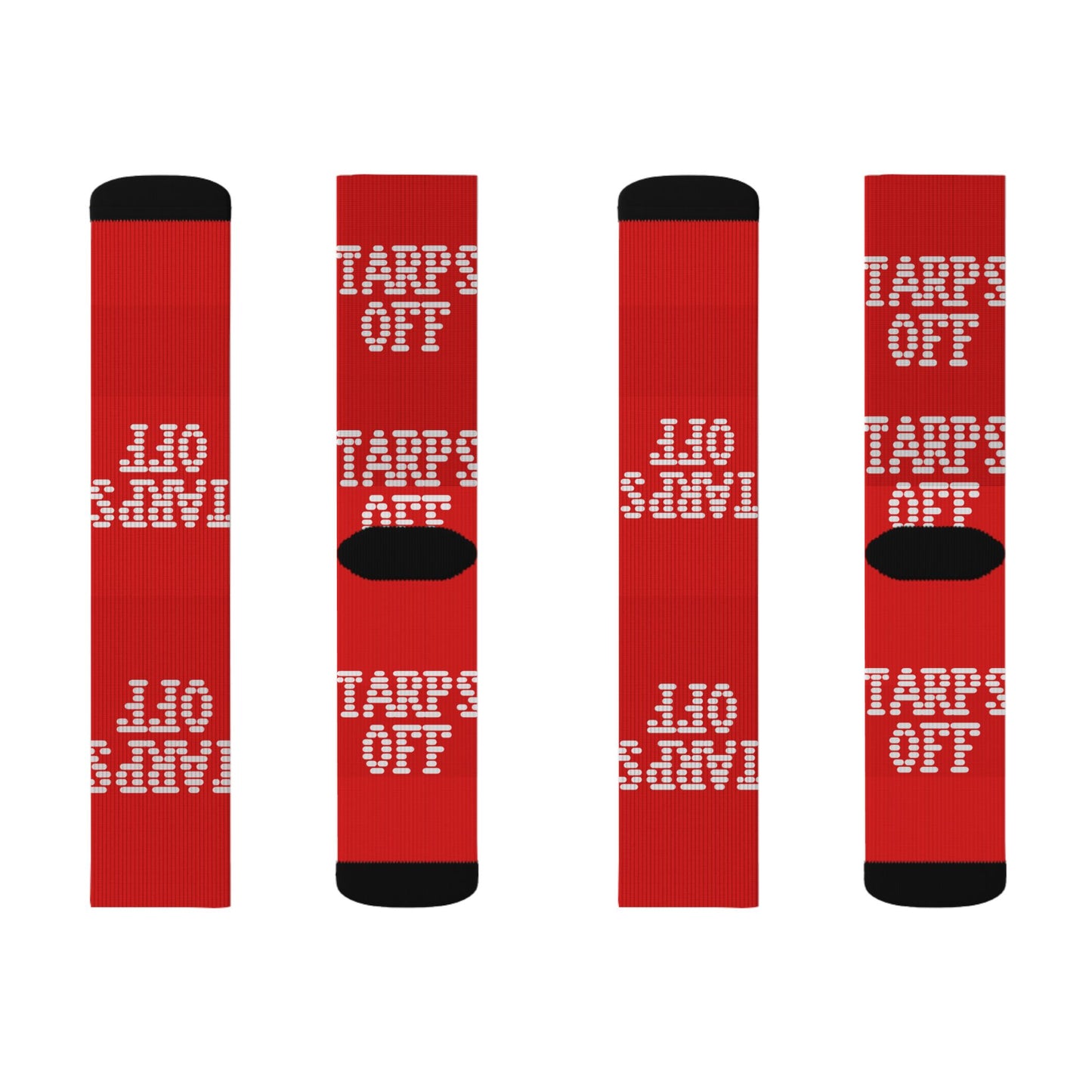 TARPS OFF!!
